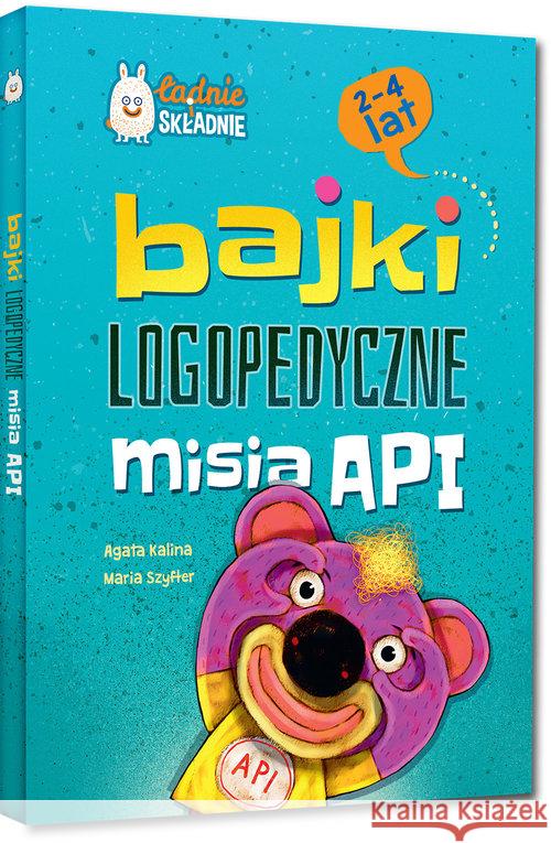 Bajki logopedyczne misia API Kalina Agata Szyfter Maria 9788375179521 Greg - książka