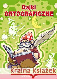 Bajki ortograficzne Guzowska Beata 9788381145954 Literat - książka