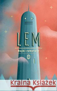 Bajki robotów Lem Stanisław 9788308048894 Literackie - książka