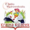 Bajkowe Abecadło - O Jaśku Wędrowniczku CD Rozni Wykonawcy 5906409110478 MTJ