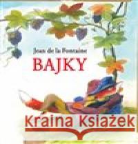 Bajky Jean de La Fontaine 9788071512752 Aventinum - książka