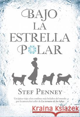 Bajo la Estrella Polar Penney, Stef 9788491391746 HarperCollins - książka