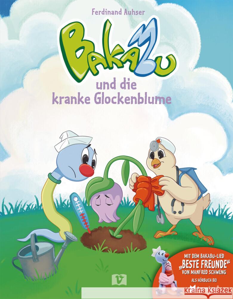 Bakabu und die kranke Glockenblume Auhser, Ferdinand 9783194796201 Hueber - książka
