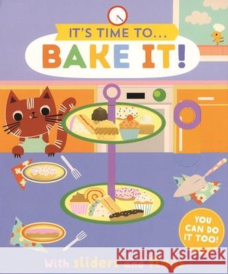 Bake It! Carly Gledhill Carly Gledhill 9781684645848 Kane/Miller Book Publishers - książka