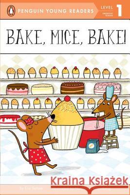 Bake, Mice, Bake! Eric Seltzer 9780448457635 Grosset & Dunlap - książka