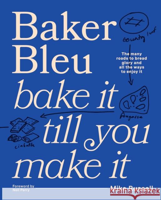 Baker Bleu: Bake it till you make it Mike Russell 9781922616616 Murdoch Books - książka