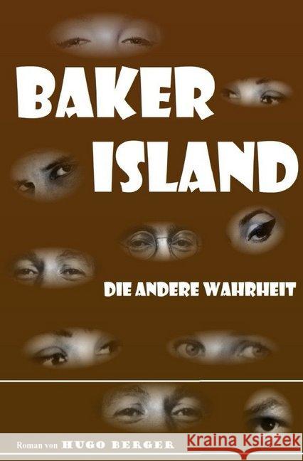 Baker Island : die andere Wahrheit Berger, Hugo 9783748517962 epubli - książka