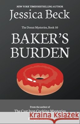 Baker's Burden Beck Jessica Beck 9798201807207 Draft2Digital - książka