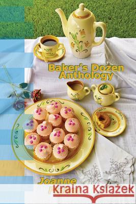 Baker's Dozen Anthology Daniel Fisher Joanne Fisher 9781731190734 Independently Published - książka