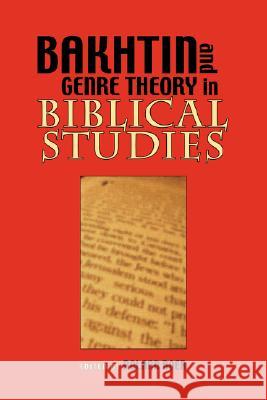 Bakhtin and Genre Theory in Biblical Studies Society of Biblical Literature           Roland Boer 9781589832763 Society of Biblical Literature - książka