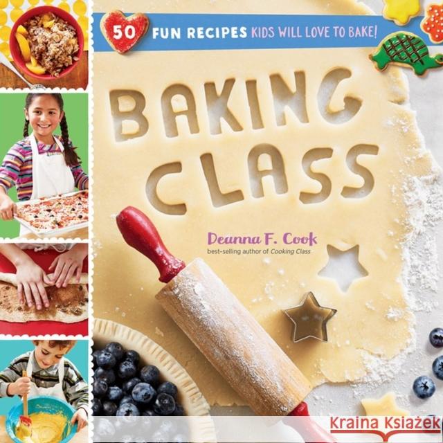 Baking Class: 50 Fun Recipes Kids Will Love to Bake! Deanna F. Cook 9781612128559 Workman Publishing - książka