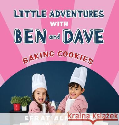 Baking Cookies with Ben and Dave Efrat Almagor 9789655754186 Efrat Almagor - książka