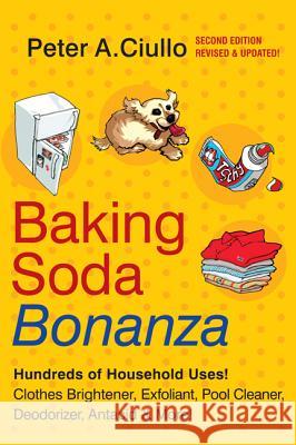 Baking Soda Bonanza, 2nd Edition Peter A. Ciullo 9780060893422 HarperCollins Publishers - książka