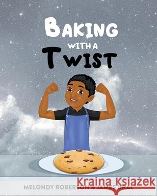 Baking with a Twist Melondy Roberson James Ural 9781734704273 Laru Agency - książka