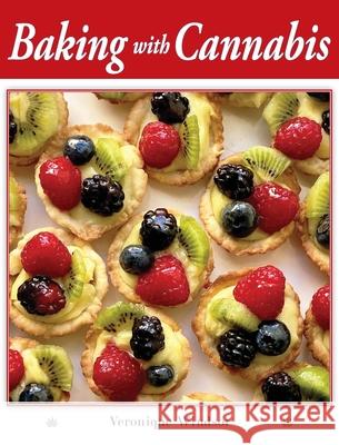 Baking with Cannabis: 79 Delectable Marijuana Edible Recipes Veronique Windsor 9780578733937 Irene Rubaum-Keller - książka