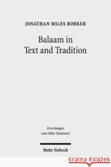 Balaam in Text and Tradition Jonathan Miles Robker 9783161563553 Mohr Siebeck - książka