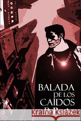 Balada de Los Caídos Puche, D. D. 9781545581766 Createspace Independent Publishing Platform - książka