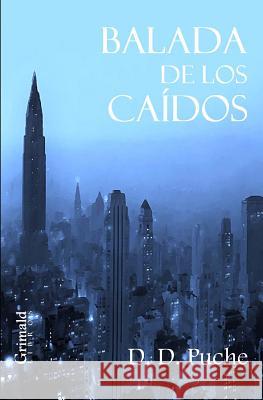 Balada de Los Caídos Puche, D. D. 9781546539452 Createspace Independent Publishing Platform - książka