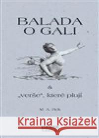 Balada o Gali a „verše“ které plují M. A. Rek 9788088215448 Mare-Czech - książka