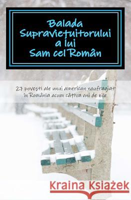 Balada Supravietuitorului a Lui Sam Cel Român R, Sam 9781456557546 Createspace - książka