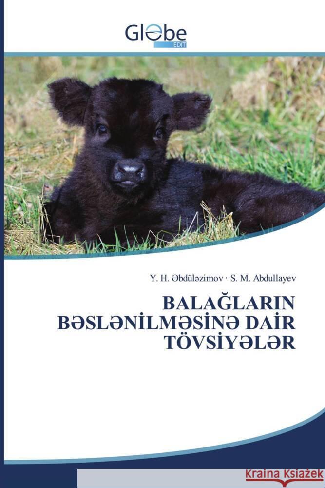 BALAGLARIN B SL NILM SIN  DAIR TÖVSIY L R _bdül_zimov, Y. H., Abdullayev, S. M. 9786206798620 GlobeEdit - książka