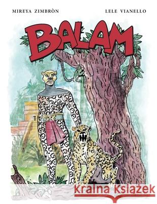 Balam Raffaele Lele Vianello, Mireya Zimbrón Diaz Alvarez 9798327664630 Independently Published - książka