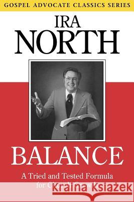 Balance: A Tried and Tested Formula for Church Growth IRA North Willard Collins 9780892252701 Gospel Advocate Company - książka