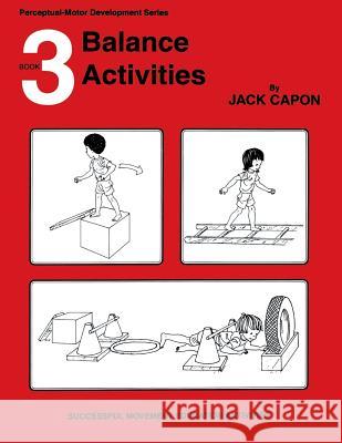 Balance Activities: Book 3 Jack Capon Frank Alexander 9781490913155 Createspace - książka