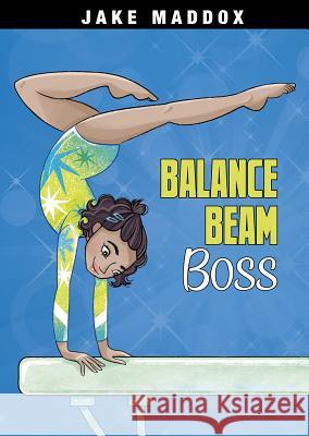 Balance Beam Boss Jake Maddox Katie Wood 9781496583253 Stone Arch Books - książka