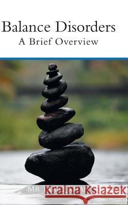 Balance Disorders: A Brief Overview MR Tariq Khan 9781728383804 Authorhouse UK - książka