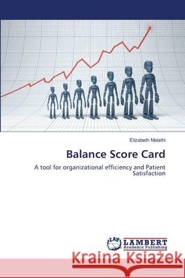 Balance Score Card Malathi Elizabeth 9783659500114 LAP Lambert Academic Publishing - książka