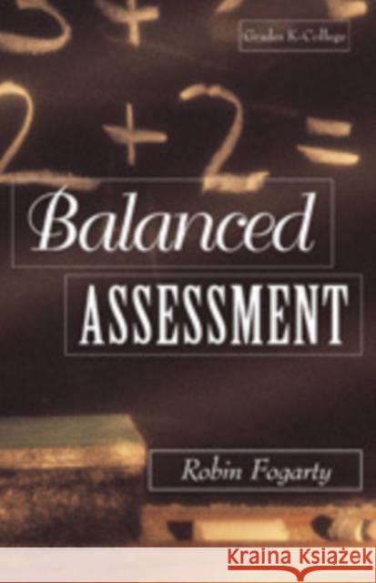 Balanced Assessment  9781575171289 SkyLight Professional Development,US - książka