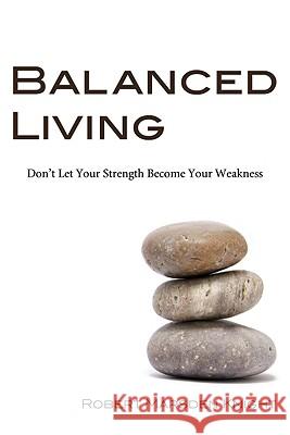 Balanced Living Robert Marsden Knight 9781556358388 Resource Publications (OR) - książka