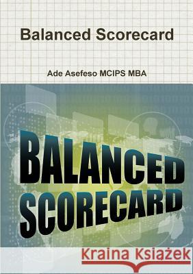 Balanced Scorecard Ade Asefes 9781291459463 Lulu.com - książka