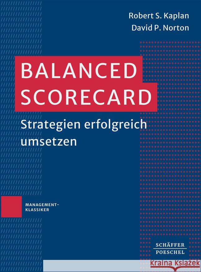 Balanced Scorecard Kaplan, Robert S., Norton, David P. 9783791061696 Schäffer-Poeschel - książka