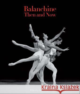 Balanchine Then And Now Anne Hogan 9780955296390 Sylph Editions - książka