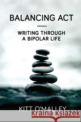 Balancing Act - Writing Through a Bipolar Life Michelle Hammer David Susma Steve Pitman 9781653842063 Independently Published - książka