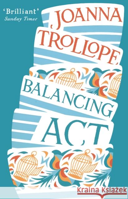 Balancing Act: an absorbing and authentic novel from one of Britain’s most popular authors Joanna Trollope 9780552778558 Transworld Publishers Ltd - książka