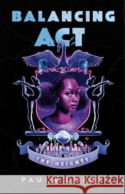 Balancing ACT: Balancing ACT Paula Chase 9781250809391 Wednesday Books - książka