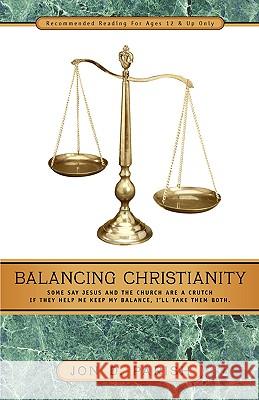 Balancing Christianity Jon D Parish 9781591604655 Xulon Press - książka