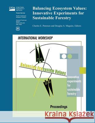 Balancing Ecosystem Values: Innovative Experiments for Sustainable Forestry United States Department of Agriculture 9781511543965 Createspace - książka