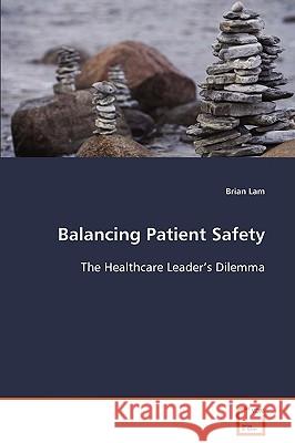 Balancing Patient Safety Brian Lam 9783639081534 VDM Verlag - książka
