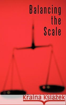 Balancing the Scale Richard J. Jackson 9781452065090 Authorhouse - książka