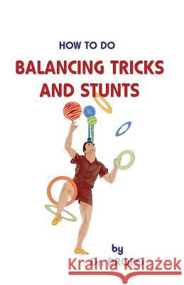 Balancing Tricks and Stunts Dr. Dropo 9780941599375 Players Press (U.K.) - książka