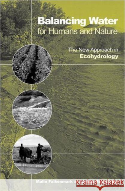 Balancing Water for Humans and Nature: The New Approach in Ecohydrology Rockstrom, Johan 9781853839276 Earthscan Publications - książka