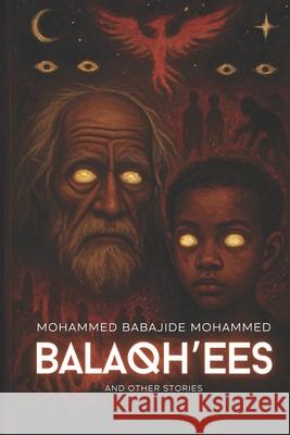 Balaqh'ees and Other Stories Mohammed Babajide Mohammed 9789786953984 Witsprouts Books - książka