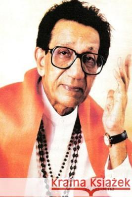 Balasaheb Thackeray: The Legend Tiger of Maharashtra Vinod Jena 9781329694026 Lulu.com - książka