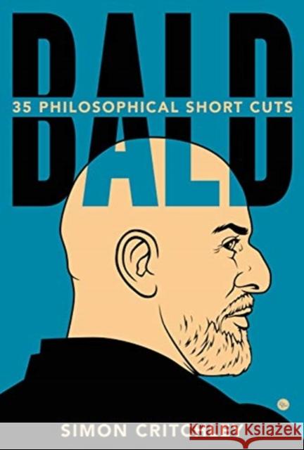 Bald: 35 Philosophical Short Cuts Simon Critchley 9780300255966 Yale University Press - książka
