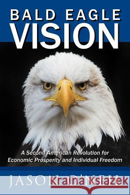 Bald Eagle Vision Jason O'Neil 9781477207857 Authorhouse - książka