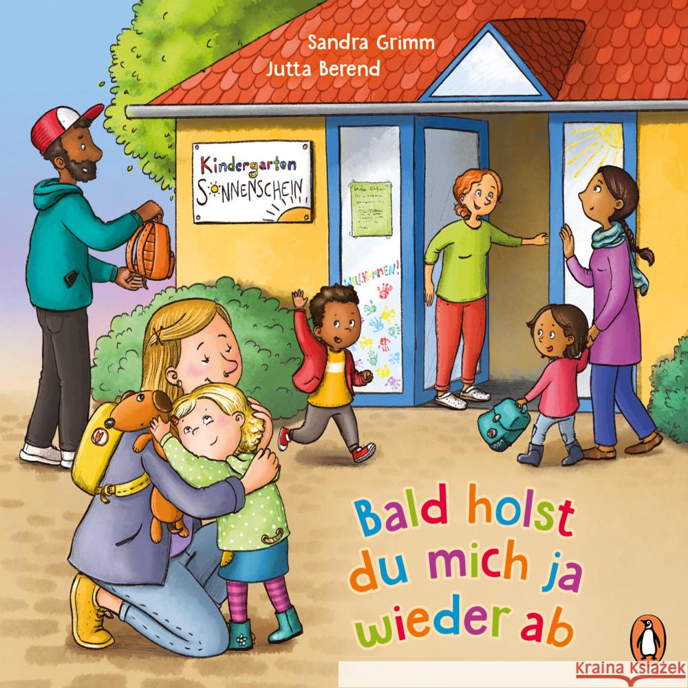 Bald holst du mich ja wieder ab Grimm, Sandra 9783328300908 Penguin Junior - książka
